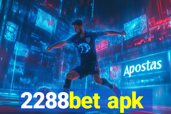 2288bet apk